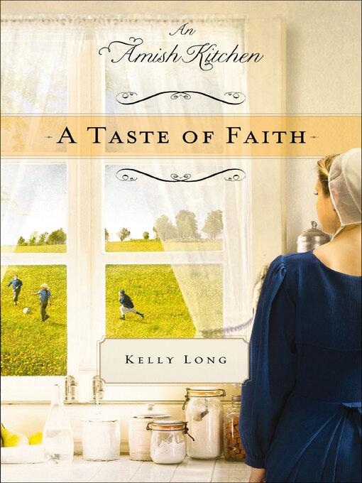 Title details for A Taste of Faith by Kelly Long - Available